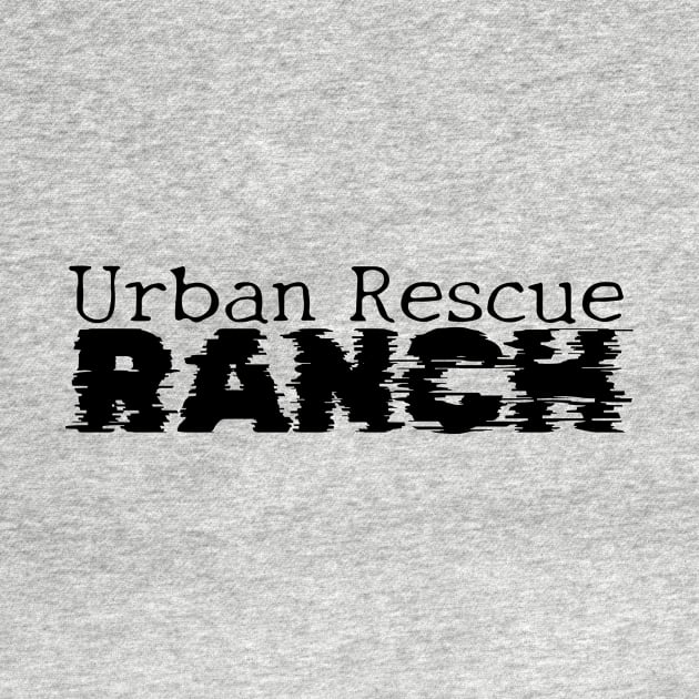 Urban Rescue Ranch - Support the Cause by Orento